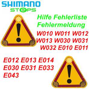 Shimano Steps Fehlermelungen Fehlerliste Hilfe Support W010 W011 W012 W013 W030 W031 W032 E010 E011 E012 E013 E014 E030 E031 E033 E043