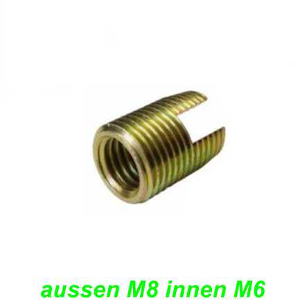 Gewindehülse Helicoil Stehbolzen aussen M8 innen M6 Gewindehülse Helicoil Stehbolzen aussen M8 innen M6 Ersatzteile Balsthal
